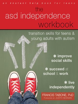 cover image of The ASD Independence Workbook: Transition Skills for Teens and Young Adults with Autism